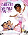 Parker Shines On - Parker Curry ; Jessica Curry - 9781534454750