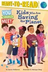 Kids Who Are Saving the Planet - Laurie Calkhoven - 9781534456488