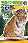 Tigers Can't Purr!: And Other Amazing Facts (Ready-To-Read Level 2) [With Tiger Stickers] - Thea Feldman - 9781534467743