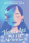 Violets Are Blue - Barbara Dee - 9781534469204
