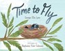 Time to Fly - George Ella Lyon - 9781534474116