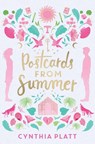 Postcards from Summer - Cynthia Platt - 9781534474413