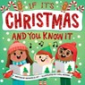 If It's Christmas and You Know It - Hannah Eliot - 9781534475786