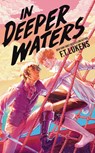In Deeper Waters - F.T. Lukens - 9781534480506