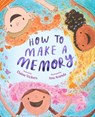 How to Make a Memory - Elaine Vickers - 9781534494428