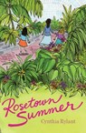 Rosetown Summer - Cynthia Rylant - 9781534494725