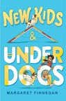 New Kids and Underdogs - Margaret Finnegan - 9781534496408