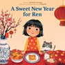 A Sweet New Year for Ren - Michelle Sterling - 9781534496606