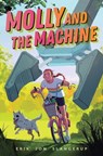 Molly and the Machine - Erik Jon Slangerup - 9781534498013