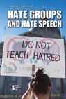 Hate Groups and Hate Speech - Lisa Idzikowski - 9781534510074