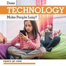 Does Technology Make People Lazy? - Katie Kawa - 9781534525641