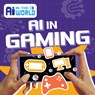 AI in Gaming - Bernadette Parkhurst-Smith - 9781534551763