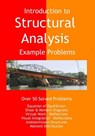 Introduction to Structural Analysis - Example Problems - Stuart S. Nielsen - 9781534634534