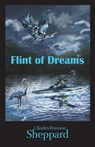Flint of Dreams - SHEPPARD,  MR Charles Peterson - 9781534651289