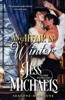 An Affair in Winter - Jess Michaels - 9781534686083