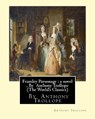 Framley Parsonage: a novel, By Anthony Trollope (The World's Classics) - Anthony Trollope - 9781534714601