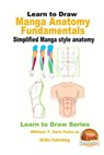 Learn to Draw - Manga Anatomy Fundamentals - Simplified Manga style anatomy - John Davidson - 9781534746664