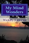 My Mind Wonders - LAWSON,  Wendy - 9781534758513