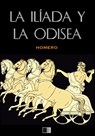 La Ilíada y La Odisea (anotado) - Homero - 9781534801295