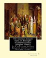 The American woman's home, or, Principles of domestic science (Original Classic): being a guide to the formation and maintenance of economical, health - Harriet Beecher Stowe - 9781535066303