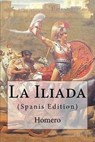 La Iliada - Homero - 9781535429344