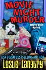 Movie Night Murder - Leslie Langtry - 9781535577151