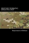 Military Working Dogs FM 3-19.17 - Taylor Anderson - 9781535599108