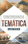 Concordancia Temática Holman - B&h Español Editorial - 9781535948838