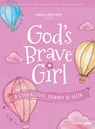 For Girls Like You: God's Brave Girl Younger Girls Study Journal: A Courageous Journey of Faith - Lifeway Kids - 9781535999113