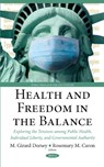 Health & Freedom in the Balance - Molly Dorsey ; Rosemary M. Caron - 9781536122015