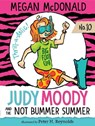 Judy Moody and the Not Bummer Summer - Megan McDonald - 9781536200843
