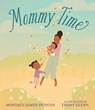 Mommy Time - Monique James-Duncan - 9781536212266