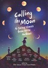 Calling the Moon: 16 Period Stories from Bipoc Authors - Yamile Saied Méndez - 9781536216349