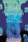 EMILY WINDSNAP & THE TIDES OF - Liz Kessler - 9781536218992