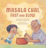 Masala Chai, Fast and Slow - Rajani Larocca - 9781536219401