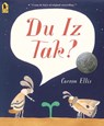 Ellis, C: Du Iz Tak? - Carson Ellis - 9781536223521