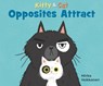 Kitty and Cat: Opposites Attract - Mirka Hokkanen - 9781536223675