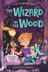 WIZARD IN THE WOOD - Louie Stowell - 9781536224238