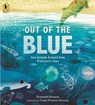Out of the Blue: How Animals Evolved from Prehistoric Seas - Elizabeth Shreeve - 9781536228809