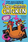 Two-Headed Chicken - Tom Angleberger - 9781536229035