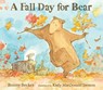 A Fall Day for Bear - Bonny Becker - 9781536229493