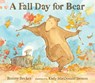 A Fall Day for Bear - Bonny Becker - 9781536229493