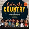 Color Me Country: A Celebration of Black Women Who Shaped Country Music - Kelly McCartney - 9781536230246