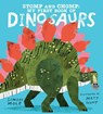 Stomp and Chomp: My First Book of Dinosaurs - Simon Mole - 9781536231243