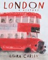 London: A History - Laura Carlin - 9781536231434