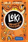 Loki: A Bad God's Guide to Being Good - Louie Stowell - 9781536232448
