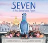 Seven: A Most Remarkable Pigeon - Sandra Nickel - 9781536235197