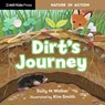 Dirt's Journey - Sally M. Walker - 9781536236576