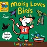 Maisy Loves Birds: A Maisy's Planet Book - Lucy Cousins - 9781536236620