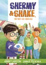 Shermy and Shake, the Not-So-New Kid - Kirby Larson - 9781536237887